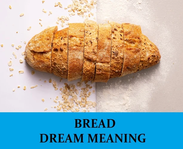 The Significance Of Buying Bread In Dreams