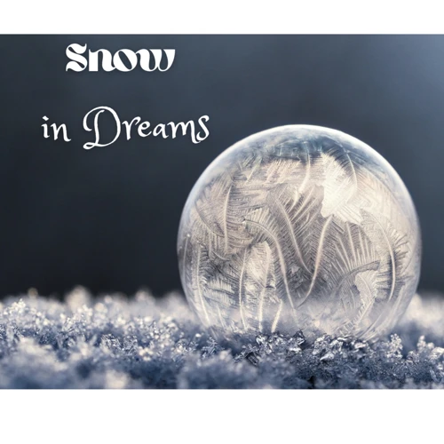 The Symbolic Significance Of Snow In Dreams